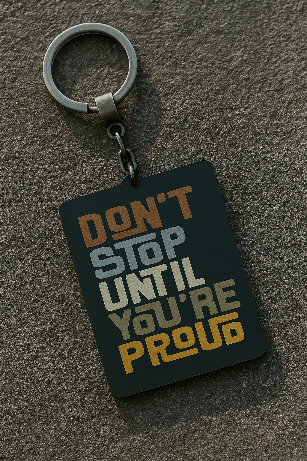 Donot Stop qoutes englisgh Keychains