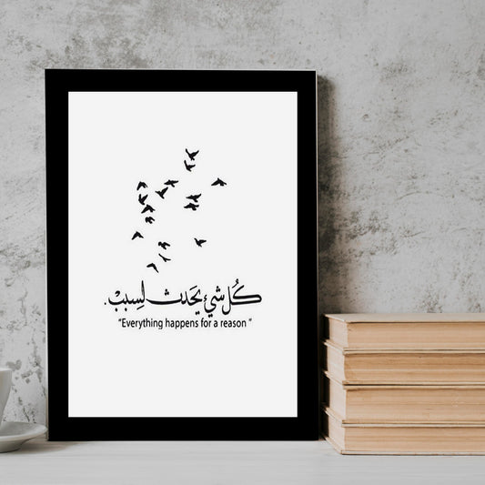 Everything happens for a reason. minimal arabic quotesr Frame