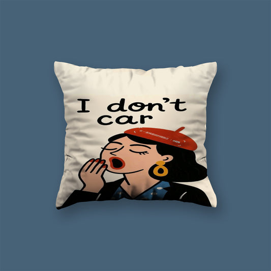 I Donot Car Girls Velvet Cushion