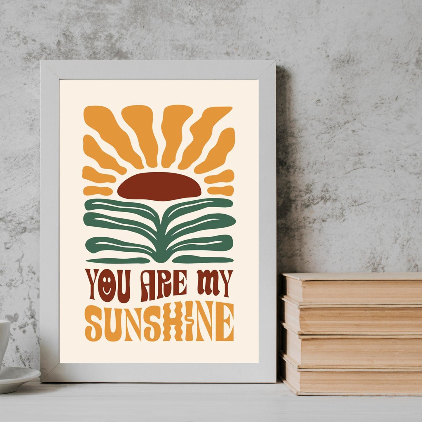 You Are My Sunshine qoutes englisgh Frame