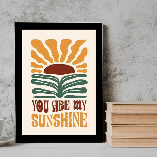 You Are My Sunshine qoutes englisgh Frame