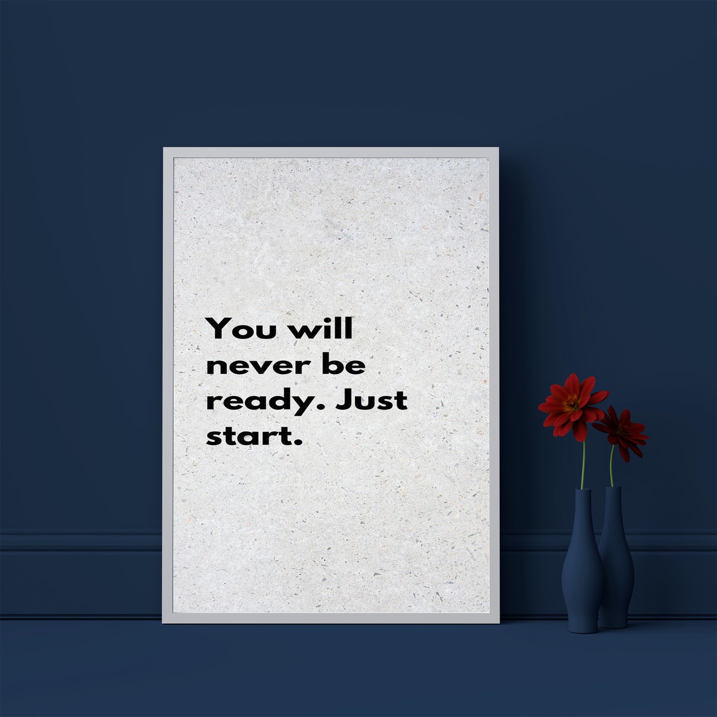 Just Start qoutes englisgh Frame