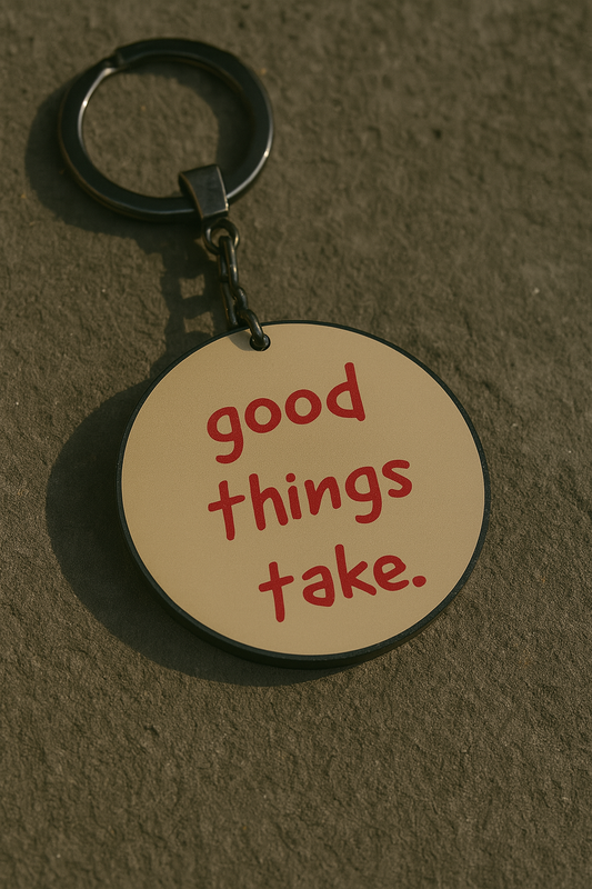 Good Things qoutes englisgh Keychains