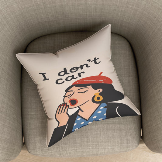I Donot Car Girls Velvet Cushion