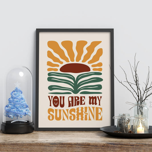 You Are My Sunshine qoutes englisgh Frame
