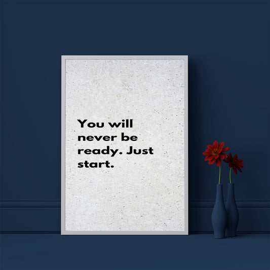 Just Start qoutes englisgh Frame